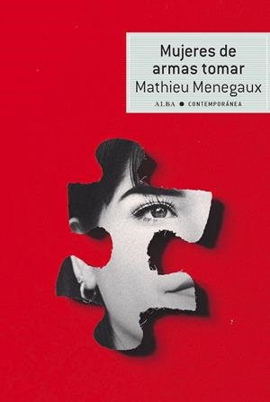 MUJERES DE ARMAS TOMAR | 9788490659137 | MENEGAUX, MATHIEU | Llibreria Ombra | Llibreria online de Rubí, Barcelona | Comprar llibres en català i castellà online