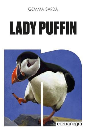 LADY PUFFIN | 9788418857805 | SARDÀ, GEMMA | Llibreria Ombra | Llibreria online de Rubí, Barcelona | Comprar llibres en català i castellà online