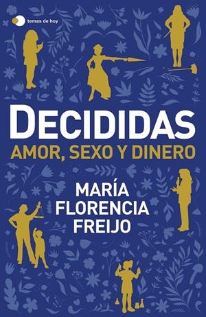 DECIDIDAS | 9788499989372 | FREIJO, MARÍA FLORENCIA | Llibreria Ombra | Llibreria online de Rubí, Barcelona | Comprar llibres en català i castellà online