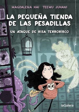 LA PEQUEÑA TIENDA DE LAS PESADILLAS 1. UN ATAQUE DE RISA TERRORÍFICO | 9788424672010 | HAI, MAGDALENA | Llibreria Ombra | Llibreria online de Rubí, Barcelona | Comprar llibres en català i castellà online