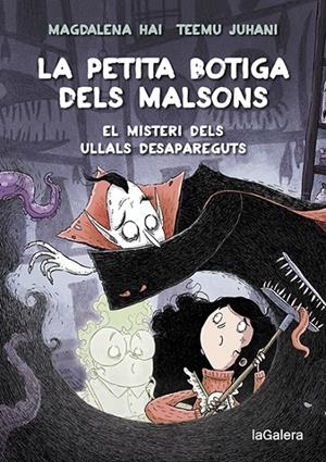 LA PETITA BOTIGA DELS MALSONS 2. EL MISTERI DELS ULLALS DESAPAREGUTS | 9788424672003 | HAI, MAGDALENA | Llibreria Ombra | Llibreria online de Rubí, Barcelona | Comprar llibres en català i castellà online
