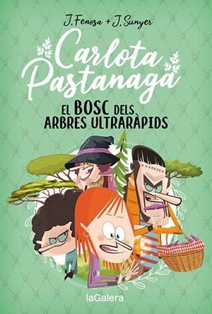 CARLOTA PASTANAGA 4. EL BOSC DELS ARBRES ULTRARÀPIDS | 9788424673710 | FENOSA, JORDI | Llibreria Ombra | Llibreria online de Rubí, Barcelona | Comprar llibres en català i castellà online