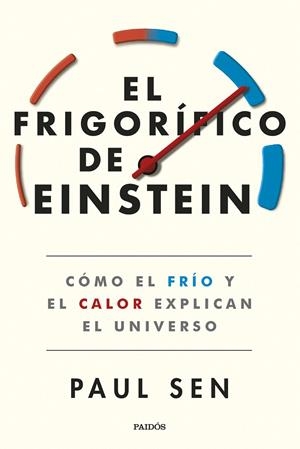 EL FRIGORÍFICO DE EINSTEIN | 9788449340024 | SEN, PAUL | Llibreria Ombra | Llibreria online de Rubí, Barcelona | Comprar llibres en català i castellà online