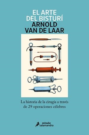 EL ARTE DEL BISTURÍ | 9788418107245 | VAN DE LAAR, ARNOLD | Llibreria Ombra | Llibreria online de Rubí, Barcelona | Comprar llibres en català i castellà online