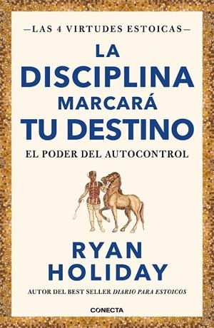 LA DISCIPLINA MARCARÁ TU DESTINO (LAS 4 VIRTUDES ESTOICAS 2) | 9788417992675 | HOLIDAY, RYAN | Llibreria Ombra | Llibreria online de Rubí, Barcelona | Comprar llibres en català i castellà online