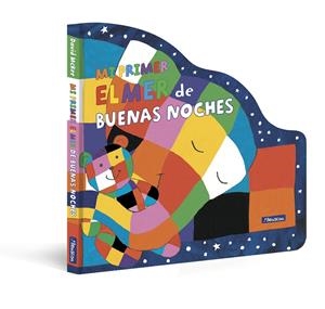 MI PRIMER ELMER DE BUENAS NOCHES (ELMER. PEQUEÑAS MANITAS) | 9788448861490 | MCKEE, DAVID | Llibreria Ombra | Llibreria online de Rubí, Barcelona | Comprar llibres en català i castellà online
