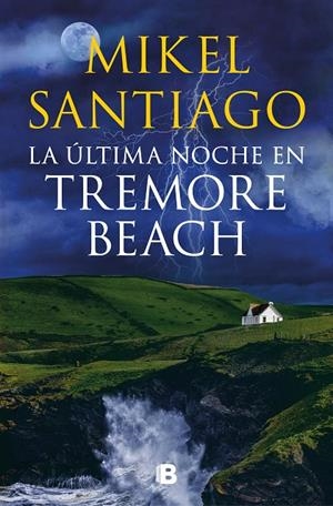 LA ÚLTIMA NOCHE EN TREMORE BEACH | 9788466671439 | SANTIAGO, MIKEL | Llibreria Ombra | Llibreria online de Rubí, Barcelona | Comprar llibres en català i castellà online