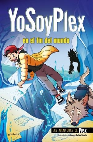 YOSOYPLEX EN EL FIN DEL MUNDO (LAS AVENTURAS DE PLEX 2) | 9788419085979 | YOSOYPLEX, | Llibreria Ombra | Llibreria online de Rubí, Barcelona | Comprar llibres en català i castellà online