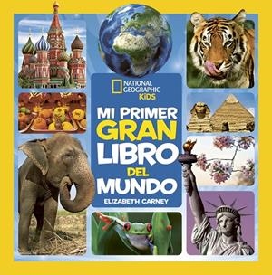 MI PRIMER GRAN LIBRO DEL MUNDO | 9788482988276 | CARNEY, ELIZABETH | Llibreria Ombra | Llibreria online de Rubí, Barcelona | Comprar llibres en català i castellà online