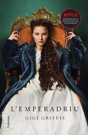 L'EMPERADRIU | 9788466429641 | GRIFFIS, GIGI | Llibreria Ombra | Llibreria online de Rubí, Barcelona | Comprar llibres en català i castellà online