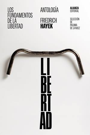 LOS FUNDAMENTOS DE LA LIBERTAD: ANTOLOGÍA | 9788411480420 | HAYEK, FRIEDRICH A. | Llibreria Ombra | Llibreria online de Rubí, Barcelona | Comprar llibres en català i castellà online
