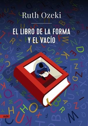EL LIBRO DE LA FORMA Y EL VACÍO (ADN) | 9788413629841 | OZEKI, RUTH | Llibreria Ombra | Llibreria online de Rubí, Barcelona | Comprar llibres en català i castellà online