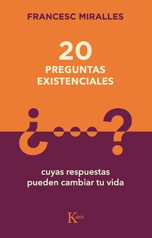 20 PREGUNTAS EXISTENCIALES | 9788499889849 | MIRALLES, FRANCESC | Llibreria Ombra | Llibreria online de Rubí, Barcelona | Comprar llibres en català i castellà online