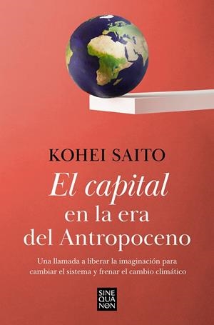 EL CAPITAL EN LA ERA DEL ANTROPOCENO | 9788466671668 | SAITO, KOHEI | Llibreria Ombra | Llibreria online de Rubí, Barcelona | Comprar llibres en català i castellà online