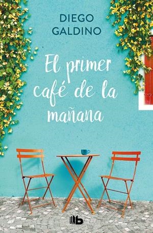 EL PRIMER CAFÉ DE LA MAÑANA | 9788413145518 | GALDINO, DIEGO | Llibreria Ombra | Llibreria online de Rubí, Barcelona | Comprar llibres en català i castellà online