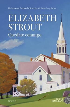 QUÉDATE CONMIGO | 9788417128821 | STROUT, ELIZABETH | Llibreria Ombra | Llibreria online de Rubí, Barcelona | Comprar llibres en català i castellà online