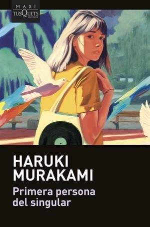 PRIMERA PERSONA DEL SINGULAR | 9788411071680 | MURAKAMI, HARUKI | Llibreria Ombra | Llibreria online de Rubí, Barcelona | Comprar llibres en català i castellà online