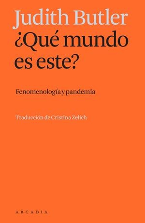 ¿QUÉ MUNDO ES ESTE? | 9788412542745 | BUTLER, JUDITH | Llibreria Ombra | Llibreria online de Rubí, Barcelona | Comprar llibres en català i castellà online