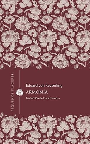 ARMONÍA CAST | 9788412401967 | VON KEYSERLING, EDUARD | Llibreria Ombra | Llibreria online de Rubí, Barcelona | Comprar llibres en català i castellà online