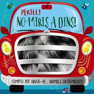 PERILL! NO MIRIS A DINS! | 9788413491851 | GREENING, ROSIE | Llibreria Ombra | Llibreria online de Rubí, Barcelona | Comprar llibres en català i castellà online