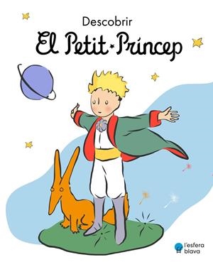 DESCOBRIR EL PETIT PRÍNCEP | 9788419472199 | DE SAINT-EXUPÉRY, ANTOINE | Llibreria Ombra | Llibreria online de Rubí, Barcelona | Comprar llibres en català i castellà online