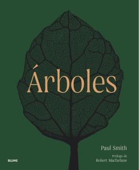 ÁRBOLES. DE LA RAÍZ A LA HOJA | 9788419094445 | SMITH, PAUL/HARVEY-BROWN, YVETTE/MACFARLANE, ROBERT | Llibreria Ombra | Llibreria online de Rubí, Barcelona | Comprar llibres en català i castellà online