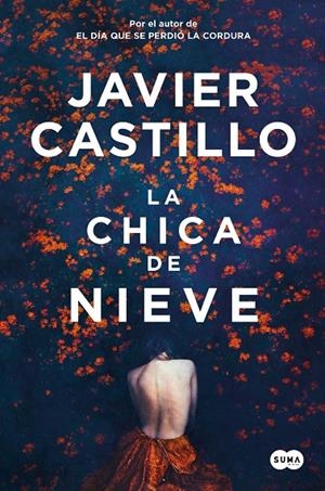 LA CHICA DE NIEVE | 9788491297420 | CASTILLO, JAVIER | Llibreria Ombra | Llibreria online de Rubí, Barcelona | Comprar llibres en català i castellà online