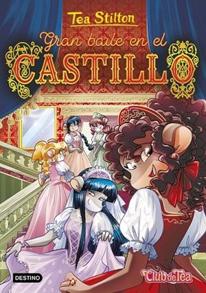 GRAN BAILE EN EL CASTILLO | 9788408260431 | STILTON, TEA | Llibreria Ombra | Llibreria online de Rubí, Barcelona | Comprar llibres en català i castellà online