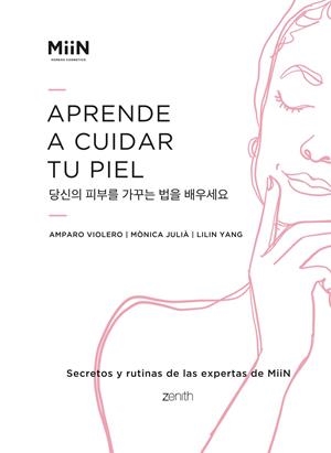 APRENDE A CUIDAR TU PIEL | 9788408261841 | MIIN COSMETICS | Llibreria Ombra | Llibreria online de Rubí, Barcelona | Comprar llibres en català i castellà online