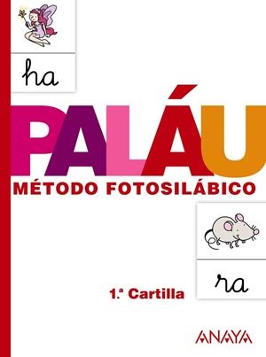 MÉTODO FOTOSILÁBICO: 1.ª CARTILLA. | 9788467832303 | PALÁU FERNÁNDEZ, ANTONIO / OSORO PANTIGA, DOLORES | Llibreria Ombra | Llibreria online de Rubí, Barcelona | Comprar llibres en català i castellà online