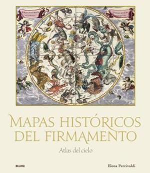 MAPAS HISTÓRICOS DEL FIRMAMENTO | 9788419499004 | PERCIVALDI, ELENA | Llibreria Ombra | Llibreria online de Rubí, Barcelona | Comprar llibres en català i castellà online