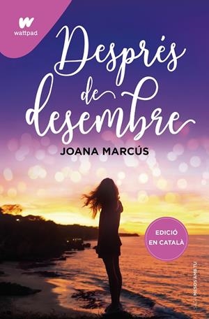 DESPRÉS DE DESEMBRE (MESOS AMB TU 2) | 9788419241191 | MARCÚS, JOANA | Llibreria Ombra | Llibreria online de Rubí, Barcelona | Comprar llibres en català i castellà online