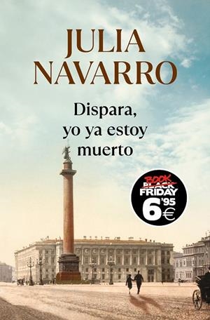 DISPARA, YO YA ESTOY MUERTO (EDICIÓN BLACK FRIDAY) | 9788466367783 | NAVARRO, JULIA | Llibreria Ombra | Llibreria online de Rubí, Barcelona | Comprar llibres en català i castellà online