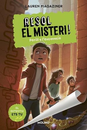 RESOL EL MISTERI! 4 - PERILL A L'EXCAVACIÓ | 9788427226203 | MAGAZINER, LAUREN | Llibreria Ombra | Llibreria online de Rubí, Barcelona | Comprar llibres en català i castellà online