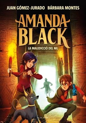 AMANDA BLACK 6 - LA MALEDICCIÓ DEL NIL | 9788418688362 | GÓMEZ-JURADO, JUAN/MONTES, BÁRBARA | Llibreria Ombra | Llibreria online de Rubí, Barcelona | Comprar llibres en català i castellà online