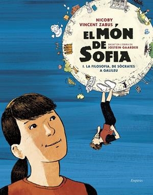 EL MÓN DE SOFIA (NOVEL·LA GRÀFICA) | 9788418833540 | GAARDER, JOSTEIN/ZABUS, VINCENT/NICOBY | Llibreria Ombra | Llibreria online de Rubí, Barcelona | Comprar llibres en català i castellà online
