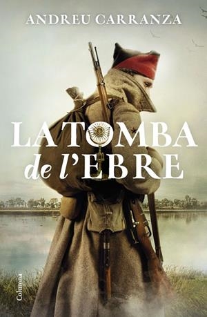 LA TOMBA DE L'EBRE | 9788466429795 | CARRANZA, ANDREU | Llibreria Ombra | Llibreria online de Rubí, Barcelona | Comprar llibres en català i castellà online