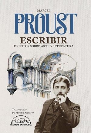 ESCRIBIR | 9788483933220 | PROUST, MARCEL | Llibreria Ombra | Llibreria online de Rubí, Barcelona | Comprar llibres en català i castellà online