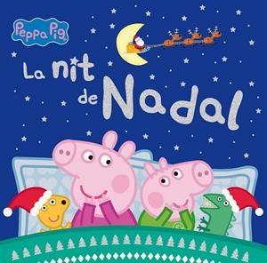 LA NIT DE NADAL (LA PORQUETA PEPA) | 9788448862091 | HASBRO,/EONE, | Llibreria Ombra | Llibreria online de Rubí, Barcelona | Comprar llibres en català i castellà online