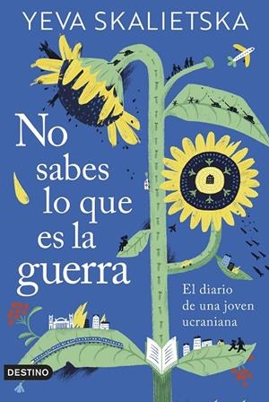 NO SABES LO QUE ES LA GUERRA | 9788423362110 | SKALIETSKA, YEVA | Llibreria Ombra | Llibreria online de Rubí, Barcelona | Comprar llibres en català i castellà online