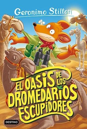 EL OASIS DE LOS DROMEDARIOS ESCUPIDORES | 9788408260479 | STILTON, GERONIMO | Llibreria Ombra | Llibreria online de Rubí, Barcelona | Comprar llibres en català i castellà online