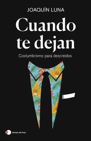 CUANDO TE DEJAN | 9788499989457 | LUNA, JOAQUÍN | Llibreria Ombra | Llibreria online de Rubí, Barcelona | Comprar llibres en català i castellà online
