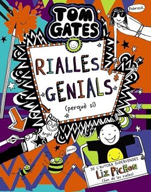 TOM GATES 19: RIALLES GENIALS (PERQUÈ SÍ) | 9788413491653 | PICHON, LIZ | Llibreria Ombra | Llibreria online de Rubí, Barcelona | Comprar llibres en català i castellà online