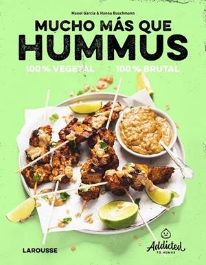 MUCHO MÁS QUE HUMMUS. 100% VEGETAL | 9788419250469 | GARCIA, MANEL/BUSCHMANN, HANNA | Llibreria Ombra | Llibreria online de Rubí, Barcelona | Comprar llibres en català i castellà online