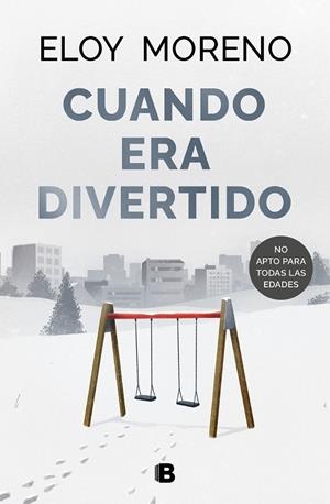 CUANDO ERA DIVERTIDO | 9788466673303 | MORENO, ELOY | Llibreria Ombra | Llibreria online de Rubí, Barcelona | Comprar llibres en català i castellà online