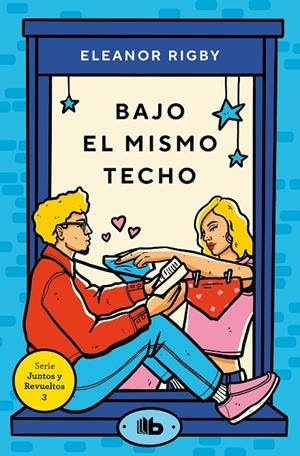 BAJO EL MISMO TECHO (JUNTOS Y REVUELTOS 3) | 9788413145891 | RIGBY, ELEANOR | Llibreria Ombra | Llibreria online de Rubí, Barcelona | Comprar llibres en català i castellà online