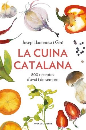 LA CUINA CATALANA | 9788418033568 | LLADONOSA I GIRÓ, JOSEP | Llibreria Ombra | Llibreria online de Rubí, Barcelona | Comprar llibres en català i castellà online
