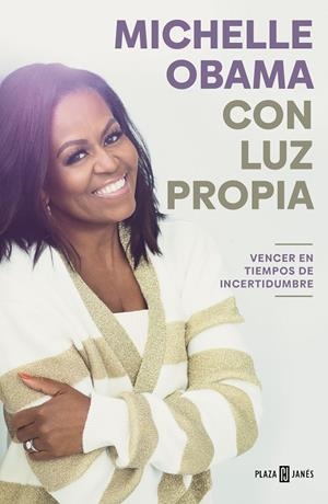 CON LUZ PROPIA. VENCER EN TIEMPOS DE INCERTIDUMBRE | 9788401029837 | OBAMA, MICHELLE | Llibreria Ombra | Llibreria online de Rubí, Barcelona | Comprar llibres en català i castellà online