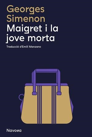 MAIGRET I LA JOVE MORTA | 9788419311290 | GEORGES, SIMENON | Llibreria Ombra | Llibreria online de Rubí, Barcelona | Comprar llibres en català i castellà online