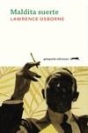 MALDITA SUERTE | 9788412577389 | OSBORNE, LAWRENCE | Llibreria Ombra | Llibreria online de Rubí, Barcelona | Comprar llibres en català i castellà online